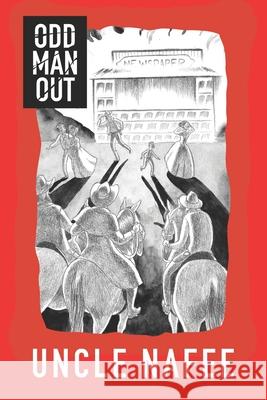 Odd Man Out: A Western Novel Nafee, Uncle 9798493492020 Independently Published - książka