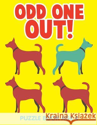 Odd One Out!: Puzzle Book Age 4 Jupiter Kids 9781682604151 Jupiter Kids - książka