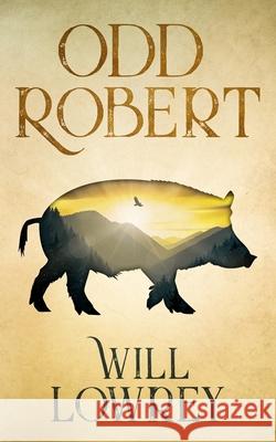 Odd Robert Will Lowrey 9781732939981 Lomack Publishing - książka