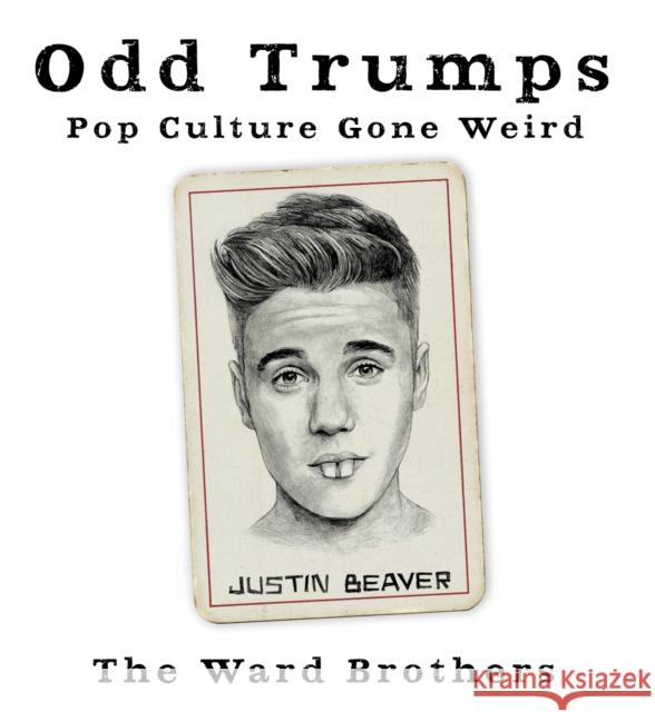 Odd Trumps: Pop Culture Gone Weird Eddie Ward, James Ward 9780752266183 Pan Macmillan - książka