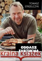 Oddasz Fartucha 3 Tomasz Strzelczyk 9788324088829 Horyzont - książka