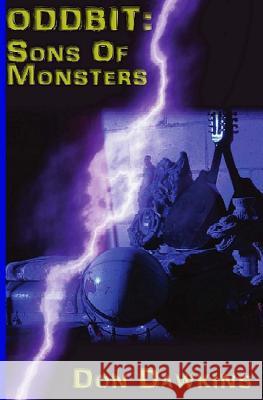 Oddbit: Sons of Monsters Don Dawkins Ali Ayala Susan Landb 9781492784340 Createspace - książka