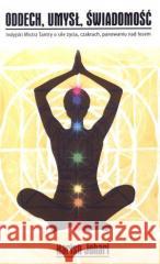 Oddech, umysł, świadomość. Indyjski Mistrz Tantry Harish Johari 9788371919589 Limbus - książka
