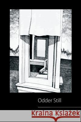 Odder Still: Poems: Jim Culleny Jim Culleny 9780692351543 Jim Culleny - książka