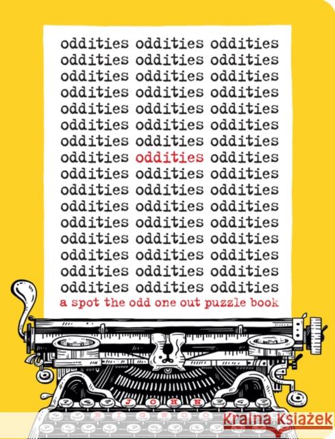 Oddities: A Spot the Odd One Out Puzzle Book John Bigwood 9780062955623 Harper Design - książka