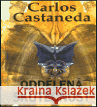 Oddělená skutečnost Carlos Castaneda 9788072075188 Volvox Globator - książka