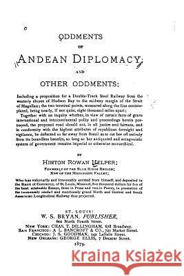 Oddments of Andean Diplomacy, and Other Oddments Hinton Rowan Helper 9781533335555 Createspace Independent Publishing Platform - książka