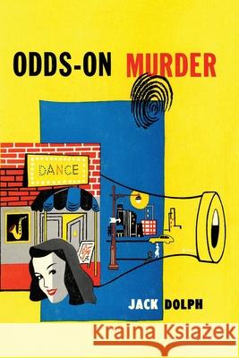 Odds-On Murder Jack Dolph 9781616464981 Coachwhip Publications - książka