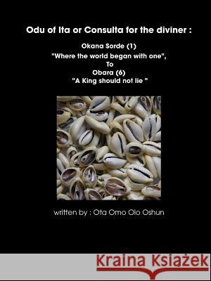 Oddun of Ita or Consulta for the Diviner : Okana Sorde (1) 