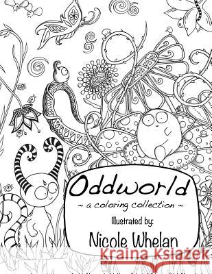 Oddworld Nicole Whelan 9781533273956 Createspace Independent Publishing Platform - książka