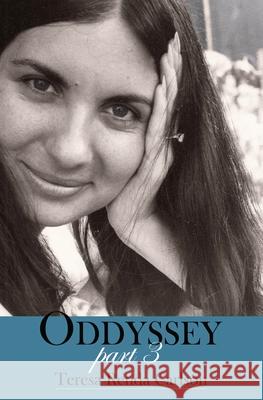 Oddyssey, Part 3 Teresa Renda Carlson 9780998765143 3 Swallys Press - książka