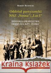 Oddział partyzancki NSZ Sosna/Las1 Robert Rudnicki 9788367068932 Miles - książka