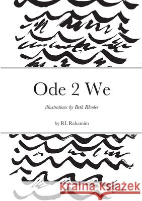 Ode 2 We R L Rahamim, Beth Rhodes, Victor Judge 9781257772964 Lulu.com - książka