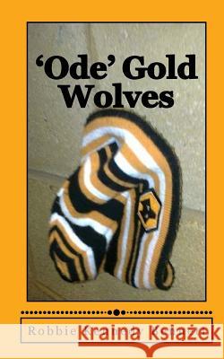 'Ode' Gold Wolves Bennett, Robbie Kennedy 9781503315358 Createspace - książka