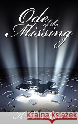 Ode of the Missing K. L. Scott 9781434333148 AUTHORHOUSE - książka