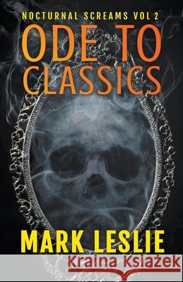 Ode to Classics Mark Leslie 9781393155560 Stark Publishing - książka