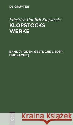 [Oden. Gestliche Lieder. Epigramme] No Contributor 9783112424971 de Gruyter - książka