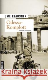 Odessa-Komplott : Kriminalroman. Tom Sydows zweiter Fall Klausner, Uwe   9783839210536 Gmeiner - książka