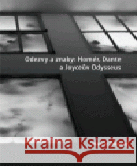 Odezvy a znaky: Homér, Dante a Joyceův Odysseus Martin Pokorný 9788086985077 Jitro - książka