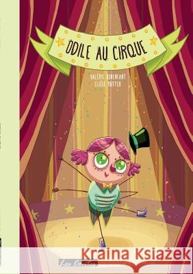 Odile au cirque: Les contes de Valérie Bonenfant Bonenfant, Valérie 9782322157174 Books on Demand - książka