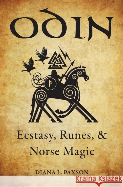 Odin: Ecstasy, Runes, & Norse Magic Diana L. Paxson 9781578636105 Weiser Books - książka