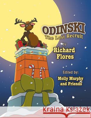 Odinski: The Lost Recruit Richard Flores Molly Murphy 9781984556035 Xlibris Us - książka