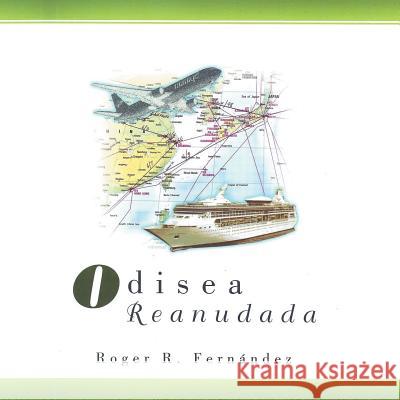 Odisea Reanudada Roger Fernandez 9781463379278 Palibrio - książka