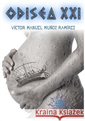 odisea xxi Ramirez, Victor M. Munoz 9781496182319 Createspace - książka