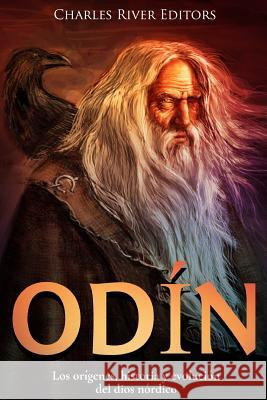 Odín: Los orígenes, historia y evolución del dios nórdico Charles River Editors 9781981836321 Createspace Independent Publishing Platform - książka