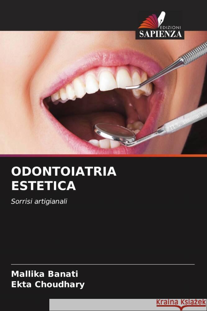 Odontoiatria Estetica Mallika Banati Ekta Choudhary 9786207512621 Edizioni Sapienza - książka