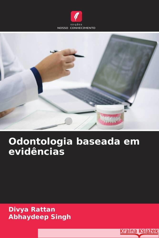 Odontologia baseada em evid?ncias Divya Rattan Abhaydeep Singh 9786206961666 Edicoes Nosso Conhecimento - książka