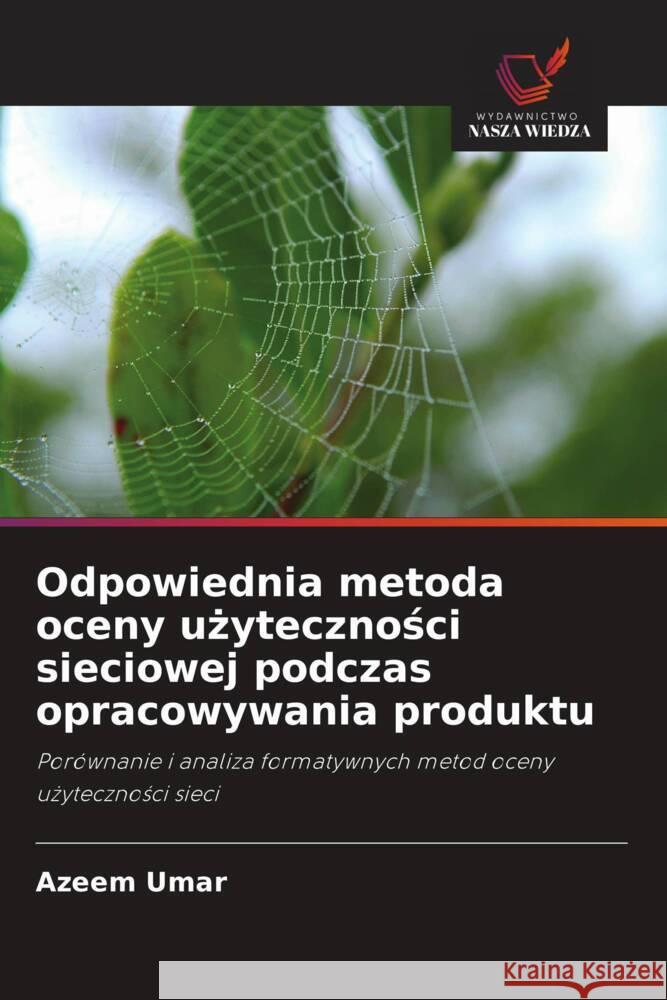 Odpowiednia metoda oceny uzytecznosci sieciowej podczas opracowywania produktu Umar, Azeem 9786203203110 Wydawnictwo Nasza Wiedza - książka