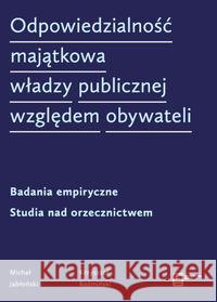 Odpowiedzialność majątkowa władzy publicznej względem obywateli Jabłoński Michał Koźmiński Krzysztof 9788380220034 Wydawnictwa Drugie - książka