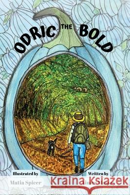 Odric the Bold Aimee Massey 9781628064353 Salt Water Media, LLC - książka