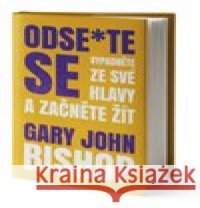 Odse*te se Gary John Bishop 9788075857675 Via - książka