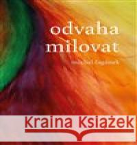 Odvaha milovat Michal Čagánek 9788090677746 SamiZdatní - książka
