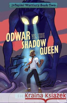 Odwar vs. the Shadow Queen Shiko Nguru 9781915244406 Lantana Publishing - książka