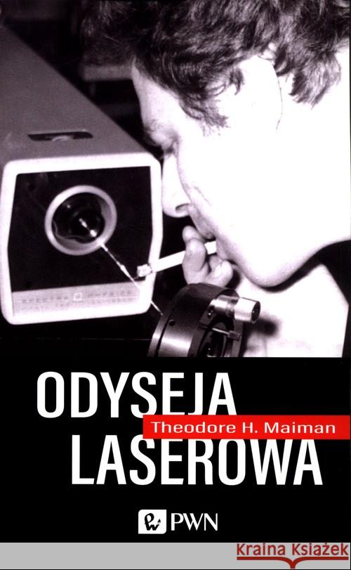 Odyseja laserowa Maiman Theodore H. 9788301214999 Wydawnictwo Naukowe PWN - książka