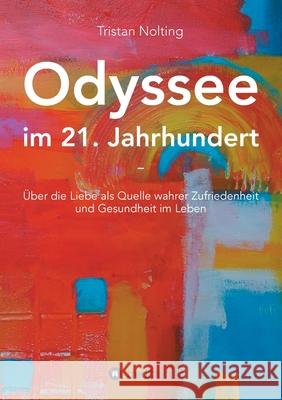 Odyssee im 21. Jahrhundert Nolting, Tristan 9783347038042 tredition - książka