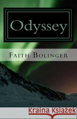 Odyssey Faith Bolinger Stephanie Bolinger 9781494450786 Createspace - książka