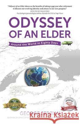 Odyssey of an Elder: Around the World in Eighty Days George Jerjian 9781774823439 Hasmark Publishing International - książka