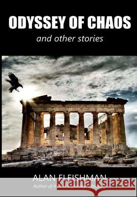 Odyssey of Chaos Alan Fleishman 9781365713415 Lulu.com - książka