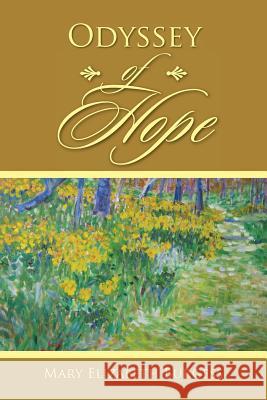 Odyssey of Hope Mary Elizabeth Burgess 9781491841549 Authorhouse - książka