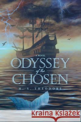 Odyssey of the Chosen H S Theodore 9781480847323 Archway Publishing - książka