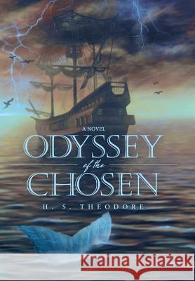 Odyssey of the Chosen H S Theodore 9781480847330 Archway Publishing - książka