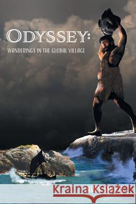 Odyssey: Wanderings In The Global Village Smeets, Larry 9781773026435 Tellwell Talent - książka