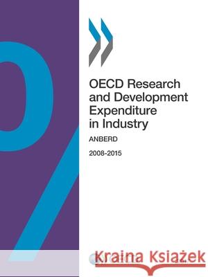 OECD Research and Development Expenditure in Industry 2017: Anberd Organization for Economic Cooperation & 9789264284470 Organization for Economic Co-Operation & Deve - książka