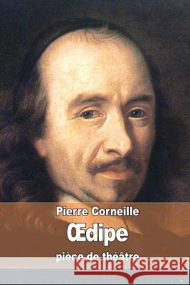 OEdipe Corneille, Pierre 9781508591375 Createspace - książka