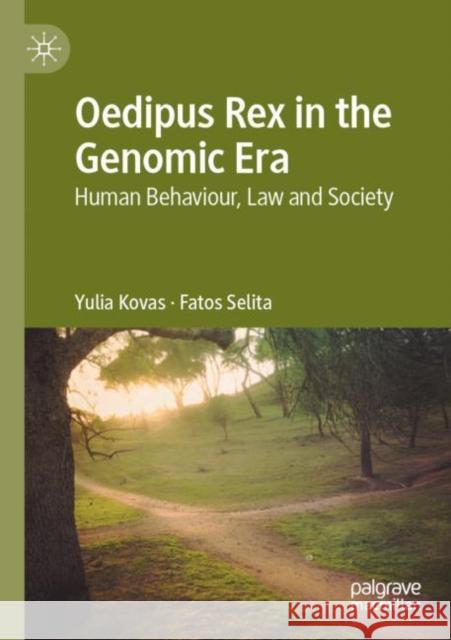 Oedipus Rex in the Genomic Era: Human Behaviour, Law and Society Yulia Kovas Fatos Selita 9781349960507 Palgrave MacMillan - książka