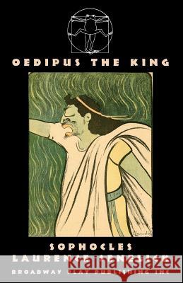 Oedipus the King Sophocles                                Laurence Senelick 9780881456981 Broadway Play Publishing Inc - książka